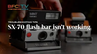 How to get a flash bar to work on the Polaroid SX-70 - Troubleshooting Tips