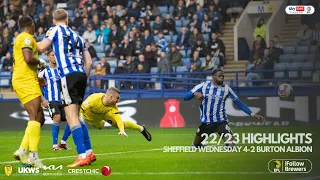 22/23 HIGHLIGHTS | Sheffield Wednesday 4-2 Burton Albion