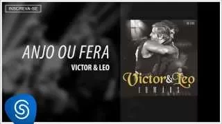 Victor & Leo - Anjo ou Fera part. Malta (Irmãos) [Áudio Oficial]