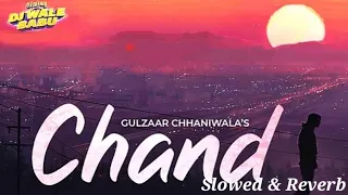 Chand Song Slowed & Reverb | Gulzaar Chhaniwala | M A Slowed Music | #song #gulzaarchhaniwala