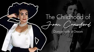 The Childhood of Joan Crawford | 1906 to 1924