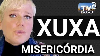 Xuxa, misericórdia. Damares, Bruna Karla, Aline Barros, Ana Paula Valadão...