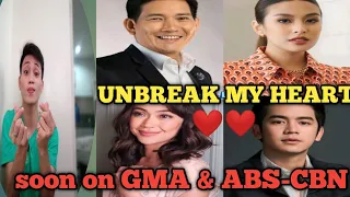 UNBREAK MY HEART LATEST UPDATES : GMA & ABS-CBN ❤️💚