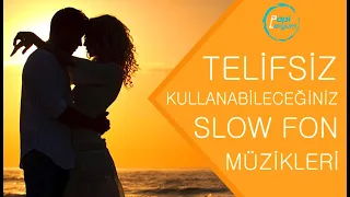 Telifsiz Olarak Kullanabileceğiniz Slow Fon Müzikleri