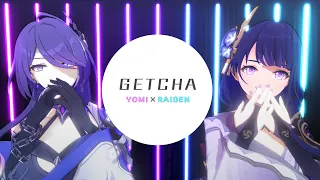 【崩壊 スターレイル  原神 MMD】GETCHA!【黄泉/雷電】