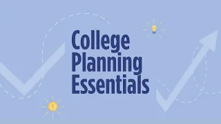 Financial Sense: College Planning Essentials