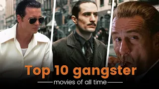 Top 10 Gangster Movies of All Time