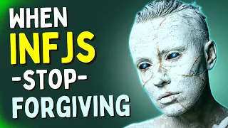 5 Surprising Things That Happen When INFJs STOP FORGIVING