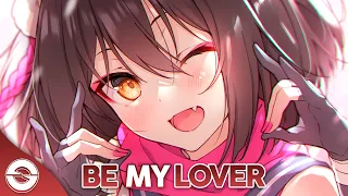 Nightcore - Be My Lover - (Lyrics)