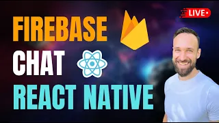 🔴 Let's Build a LIVE CHAT with FIREBASE and React Native