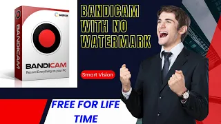 HOW TO INSTALL BANDICAM 2020 FULL VERSION WITH NO WATERMARK/URDU/HINDI| Smart Vision.