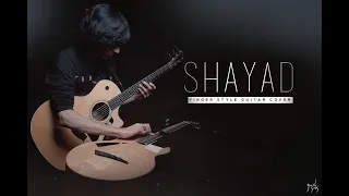 Arijit Singh: Shayad - Fingerstyle Guitar Cover | Yash Garg | Love Aaj Kal | Pritam