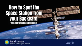 How to Spot the Space Station from Your Backyard - ISS Science