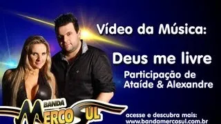 Banda Mercosul - Deus me Livre (participação de Ataíde e Alexandre)