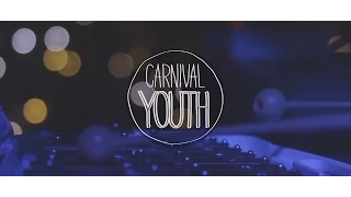 Carnival Youth - Sometimes
