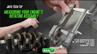 Measuring Your Engine’s Rotating Assembly - Jay's Tech Tip