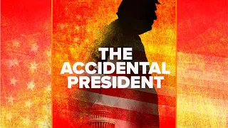 THE ACCIDENTAL PRESIDENT Official Trailer 2021 Trump Documentary