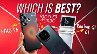 [Confusion Resolved] iQOO Z9 Turbo Vs Poco F6 Vs Realme GT 6T