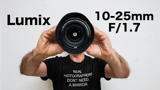 Lumix 10-25mm F1.7 The BEST zoom ever?