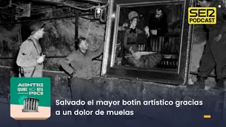 Acontece que no es poco | Salvado el mayor botín artístico gracias a un dolor de muelas