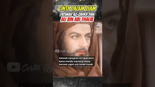 Cinta Dalam Diam Kisah Cinta Ali Bin Abi Thalib Dan Fatimah Az-Zahra