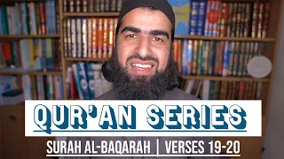 Quran Series: Surah al-Baqarah v#19-20