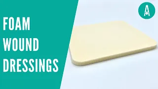 Foam Wound Dressings | Wound Care Made Simple