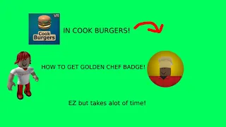 cook burgers how to get golden chef badge