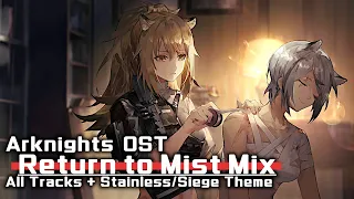 アークナイツ BGM - Return to Mist Mix | Arknights/明日方舟 11章 OST