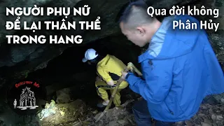 Bí ẩn Hang Chị Nam để lại thân thể không phân hủy