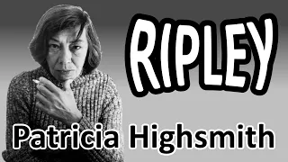 PATRICIA HIGHSMITH  ✍️ y su saga de novelas TOM RIPLEY