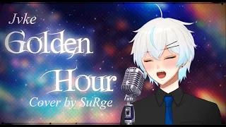 Golden Hour - JVKE | Song Cover by SuRge