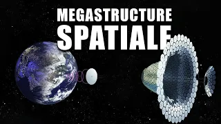 Une MÉGASTRUCTURE SPATIALE pour CAPTER l'énergie SOLAIRE ! DNDE 255