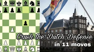 Crush the Dutch Defense in 11 moves