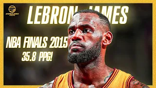 LeBron James 2015 NBA Finals ● Full Highlights vs Warriors ● 35.8 PPG! ● 1080P 60 FPS