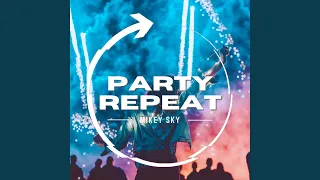 Party Repeat (Original Mix)