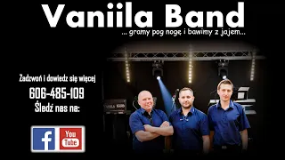 Śpiewający Wodzirej & Vaniila Band- My są chłopcy z Kieleckiego