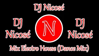 DJ Nicosé - Mix Electro House (Dance Mix) 34# (Avril)(2022)