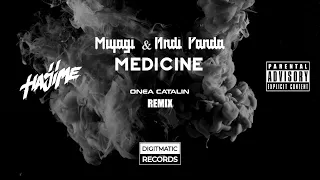 Miyagi & Andy Panda - Medicine ( Onea Catalin Remix ) With Lyrics