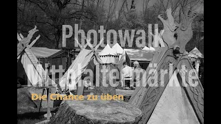 POV Photowalk - Mittelaltermarkt - Die Chance zum üben !