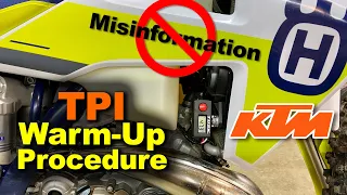 The REAL Way to Warm Up Your TPI - KTM / Husky / GAS GAS for 2023 [& 2022, 2021, ‘20, ‘19, ‘18]