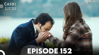 Časni Ljudi Episode 152 | Hrvatski Titlovi
