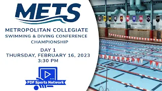 Metropolitan Swimming & Diving Conference Championship - Day 1