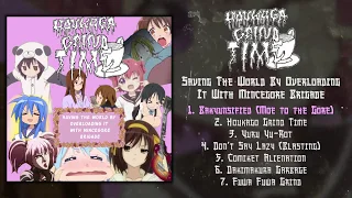 Houkago Grind Time - Saving The World By Overloading It With Mincegore Brigade (2019 - Mince/gore)