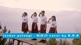 LASKAR PELANGI - NIDJI ( Cover By BRB ) #PYFM2019 #KolaborasiTanpaBatas