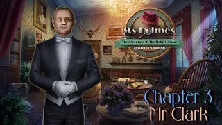 Let's Play - Ms Holmes 3 - The Adventure of the McKirk Ritual - Chapter 3 - Mr Clark