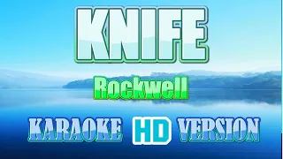 KNIFE - Rockwell   (Karaoke 🎤 HD Version)