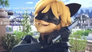 chat noir/adrien being the best miraculous character for 5 minutes straight