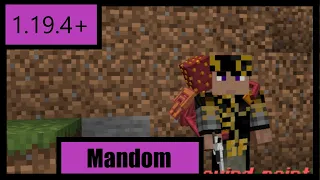 Mandom Showcase (Minecraft 1.19.4+)