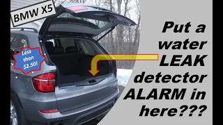 BMW X5 water Leak in the tailgate compartment?  MAYBE you need one of these for peace of mind!